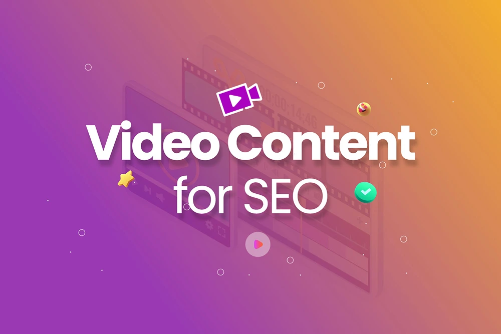 Video Content for SEO