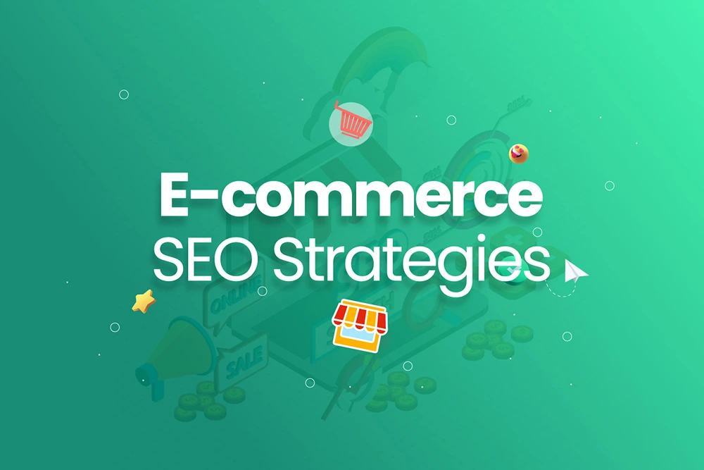 E-commerce SEO Strategies