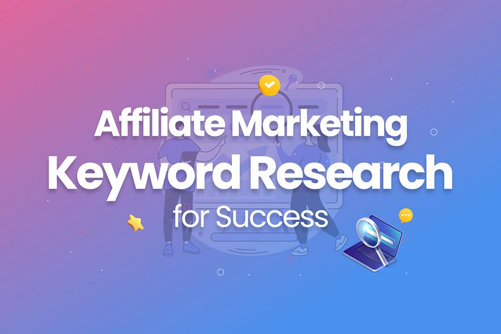 Affiliate Marketing Keyword Research