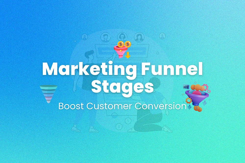 Master Marketing Funnel Stages Drive Customer Conversions